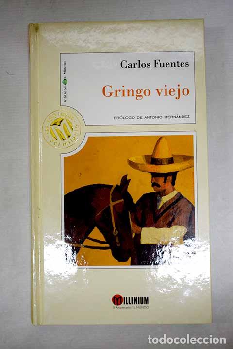 books: Gringo viejo: Fuentes, Carlos.- Fuentes, Carlos