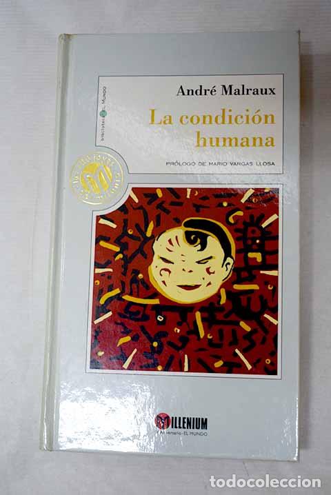 Livros em segunda m&atilde;o: La condici&oacute;n humana: Malraux, Andr&eacute;.- Malraux, Andr&eacute;