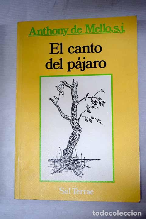 Libros: El canto del p&aacute;jaro: De Mello, Anthony.- De Mello, Anthony