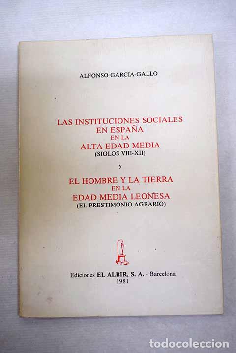 Libros: Las instituciones sociales en Espa&ntilde;a en la Alta Edad Media: (siglos VIII-XII.- Garc&iacute;a-Gallo, Alfonso