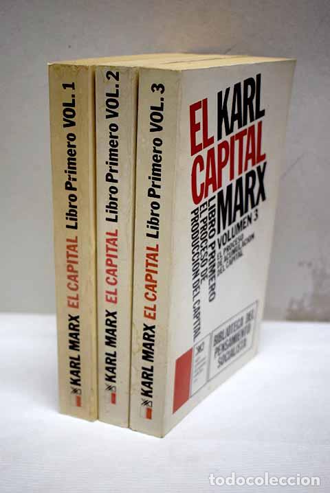 Libros: El capital: cr&iacute;tica de la econom&iacute;a politica: Libro primero.- Marx, Karl
