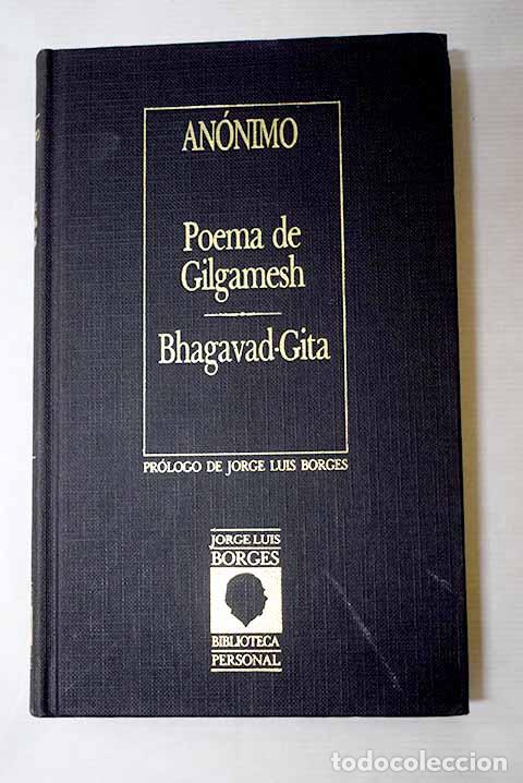 Libros: Poema de Gilgamesh; Bhagavah-Gita