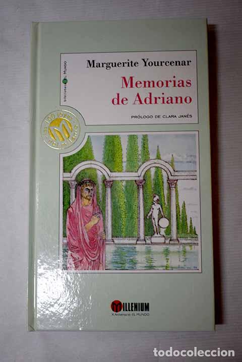 Libros: Memorias de Adriano: Yourcenar, Marguerite.- Yourcenar, Marguerite