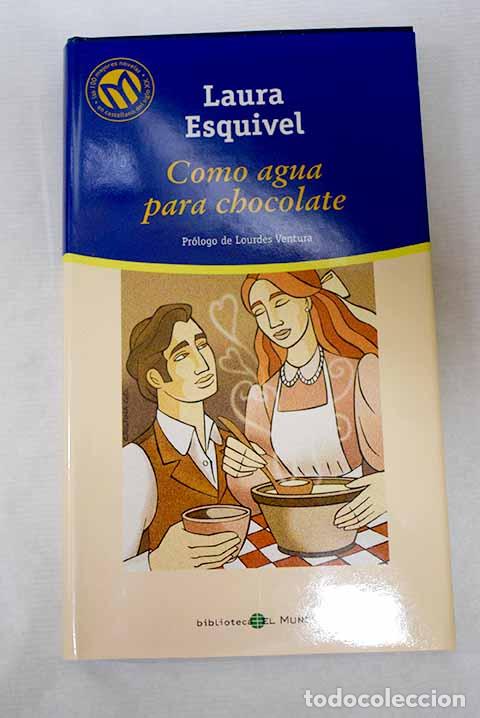 Livres: Como agua para chocolate.- Esquivel, Laura