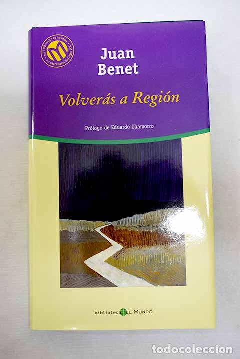Livres: Volver&aacute;s a Regi&oacute;n: Benet, Juan.- Benet, Juan
