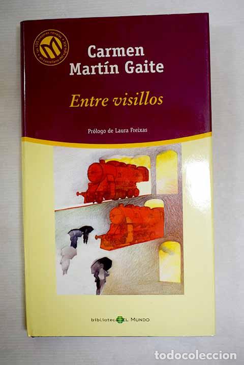 Libros: Entre visillos: Mart&iacute;n Gaite, Carmen.- Mart&iacute;n Gaite, Carmen