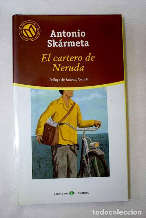 Libros: El cartero de Neruda.- Sk&aacute;rmeta, Antonio