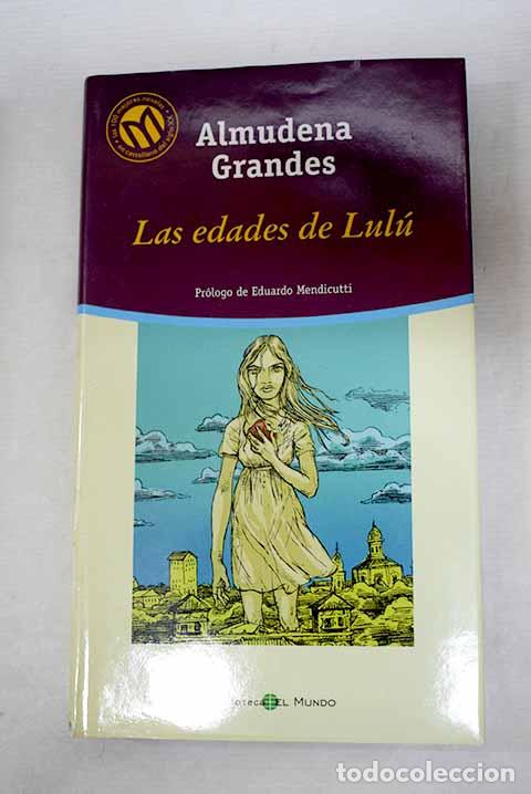 Libros: Las edades de Lul&uacute;: Grandes, Almudena.- Grandes, Almudena