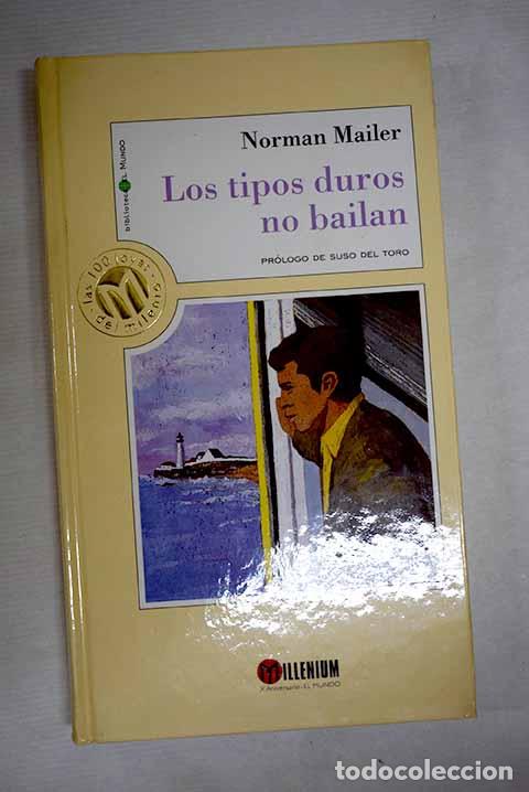 Libros: Los tipos duros no bailan.- Mailer, Norman