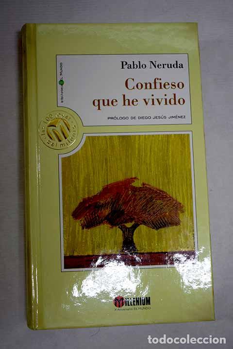 Libros: Confieso que he vivido.- Neruda, Pablo