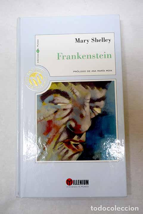 Livres: Frankenstein: Shelley, Mary Wollstonecraft.- Shelley, Mary Wollstonecraft