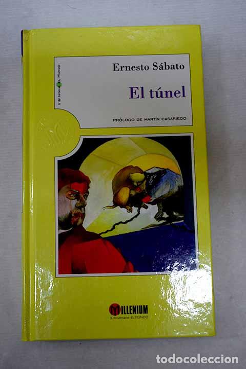 Livres: El t&uacute;nel: Sabato, Ernesto.- Sabato, Ernesto