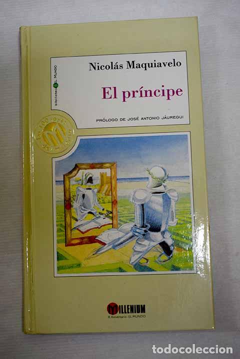 Livres: El pr&iacute;ncipe: Maquiavelo, Nicol&aacute;s.- Maquiavelo, Nicol&aacute;s