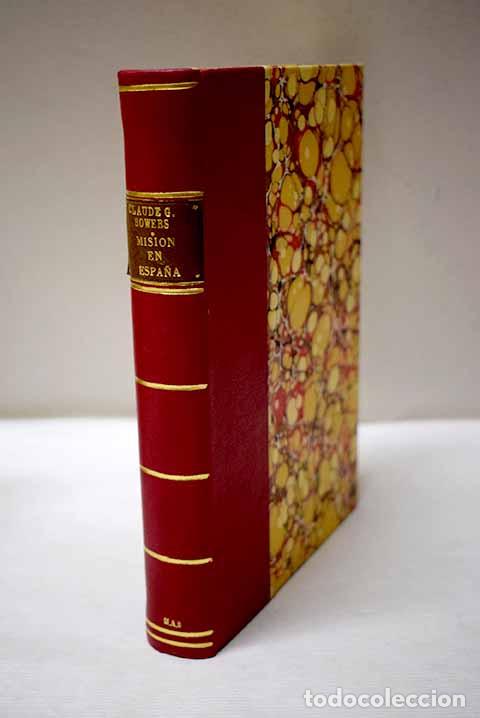 Livros em segunda m&atilde;o: Misi&oacute;n en Espa&ntilde;a: en el umbral de la Segunda Guerra Mundial (1933-1939).- Bowers, Claude G.