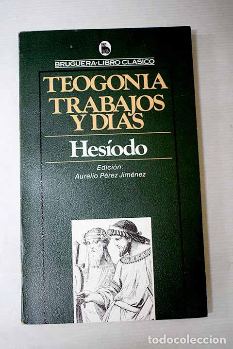 Libri di seconda mano: Teogon&iacute;a: Trabajos y d&iacute;as.- Hes&iacute;odo
