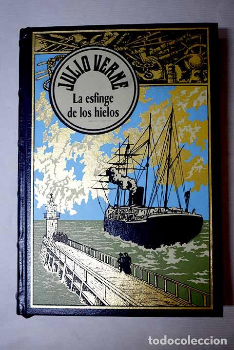 Libri di seconda mano: La esfinge de los hielos.- Verne, Julio