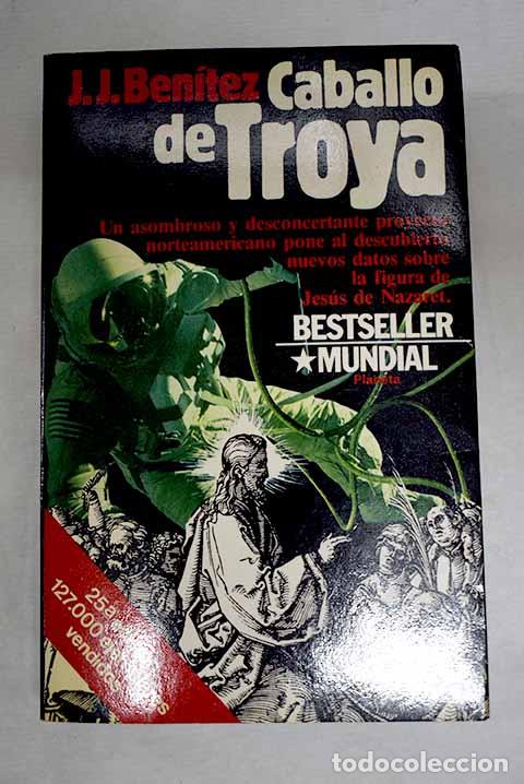 Libros: Caballo de Troya: Ben&iacute;tez, J. J..- Ben&iacute;tez, J. J.