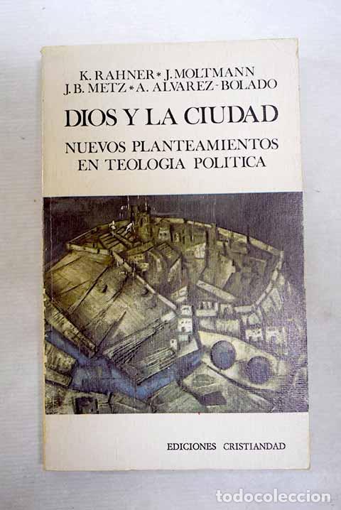 books: Dios y la ciudad. Nuevos planteamientos en teolog&iacute;a pol&iacute;tica