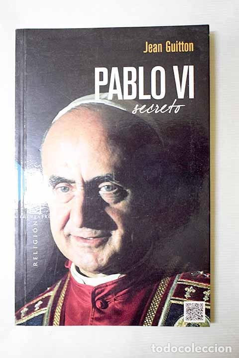 books: Pablo VI secreto: Guitton, Jean.- Guitton, Jean