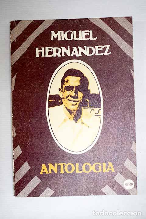 books: Antologia: Hern&aacute;ndez, Miguel.- Hern&aacute;ndez, Miguel