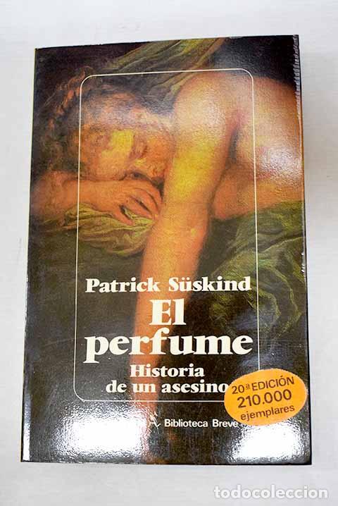 books: El perfume: historia de un asesino.- Suskind, Patrick