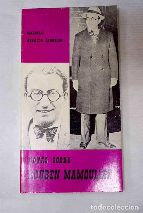 B&uuml;cher: Notas sobre Rouben Mamoulian.- Arroita-Jauregui, Marcelo