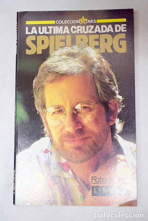 B&uuml;cher: La &uacute;ltima cruzada de Spielberg.- Batlle Caminal, Jordi
