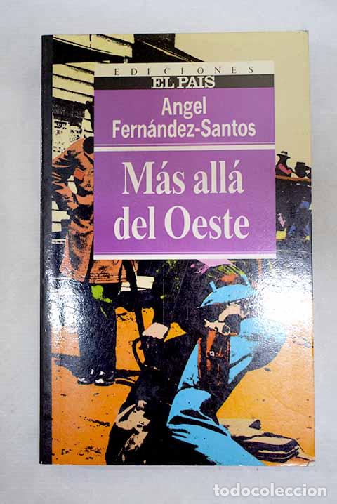 Livros em segunda m&atilde;o: M&aacute;s all&aacute; del oeste: Fern&aacute;ndez-Santos, &Aacute;ngel.- Fern&aacute;ndez-Santos, &Aacute;ngel
