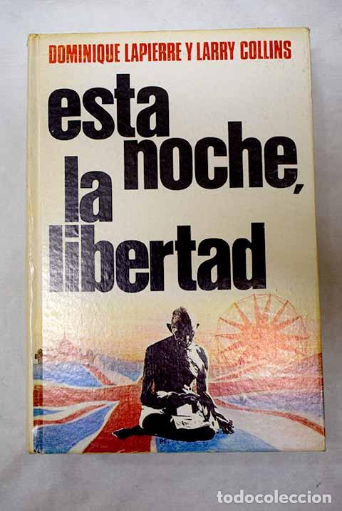 Libri di seconda mano: Esta noche, La libertad.- Lapierre, Dominique