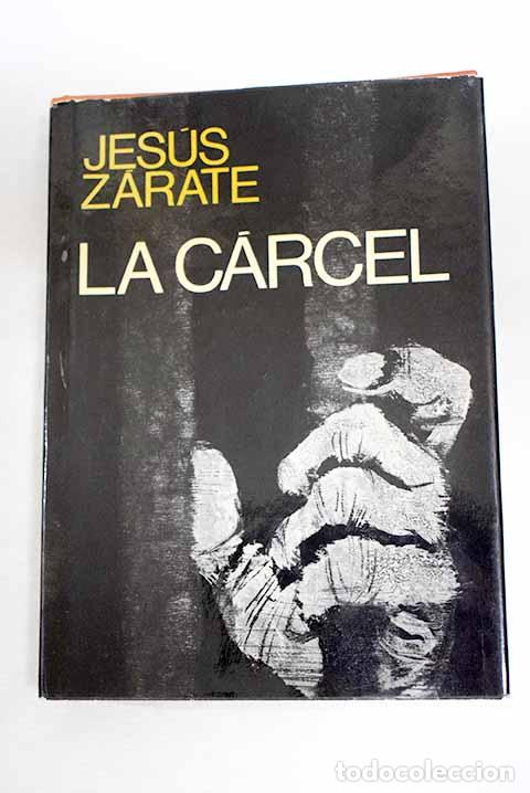 Libros: La c&aacute;rcel: Z&aacute;rate, Jes&uacute;s.- Z&aacute;rate, Jes&uacute;s - Foto 1