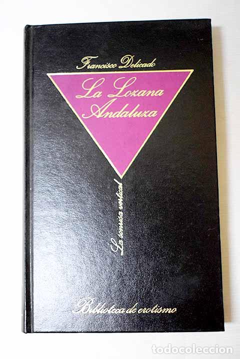 Libri di seconda mano: La lozana andaluza: Delicado, Francisco.- Delicado, Francisco