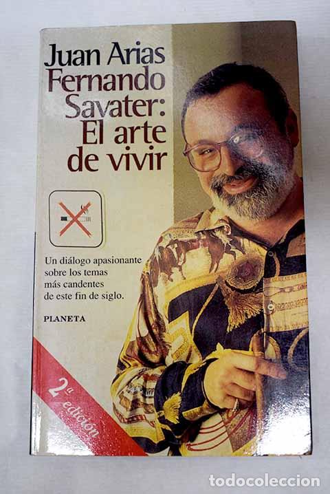 B&uuml;cher: Fernando Savater: el arte de vivir.- Arias, Juan