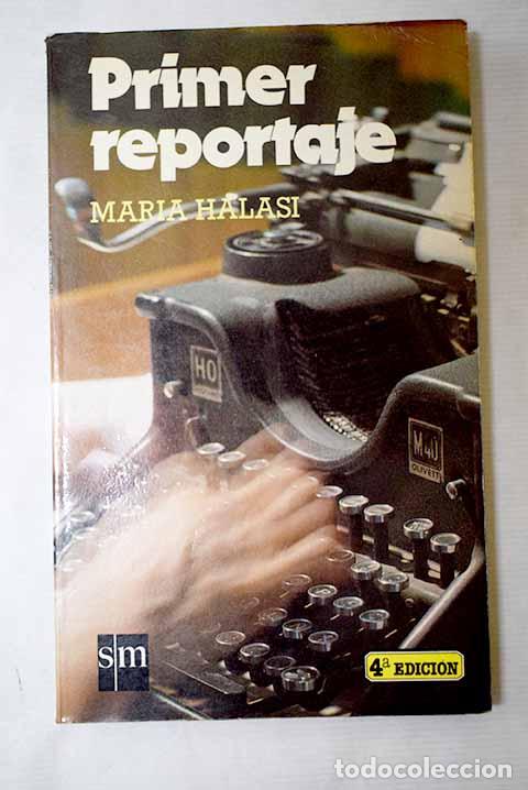 Livres: Primer reportaje: Halasi, M&aacute;ria.- Halasi, M&aacute;ria