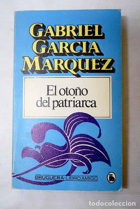 Livres: El oto&ntilde;o del patriarca.- Garc&iacute;a M&aacute;rquez, Gabriel