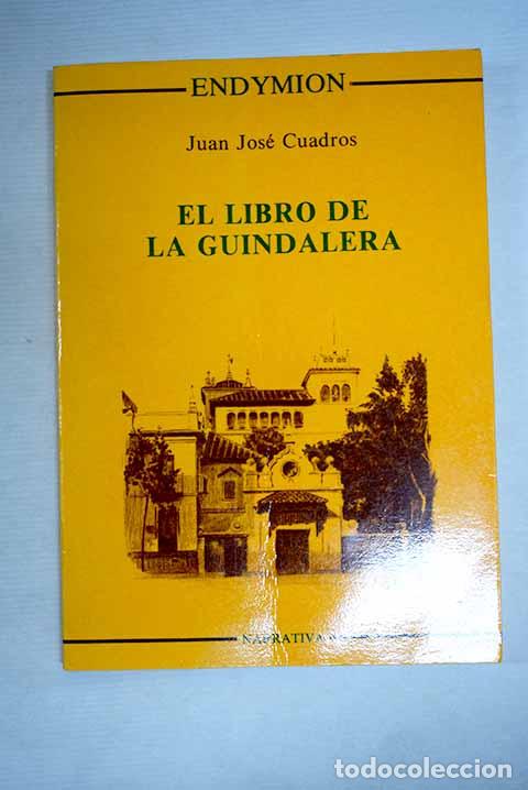 Livres: El libro de la Guindalera.- Cuadros, Juan Jos&eacute;
