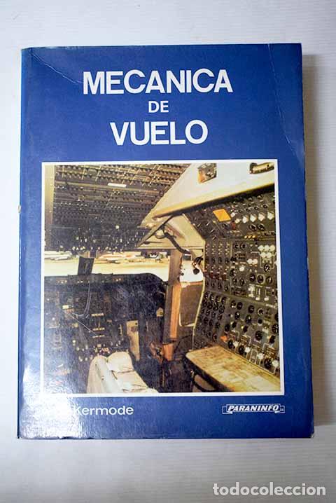 Livres: Mec&aacute;nica de vuelo: Kermode, Alfred Cotterill.- Kermode, Alfred Cotterill