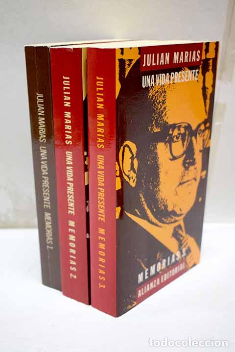 Livres: Una vida presente: memorias.- Mar&iacute;as, Juli&aacute;n