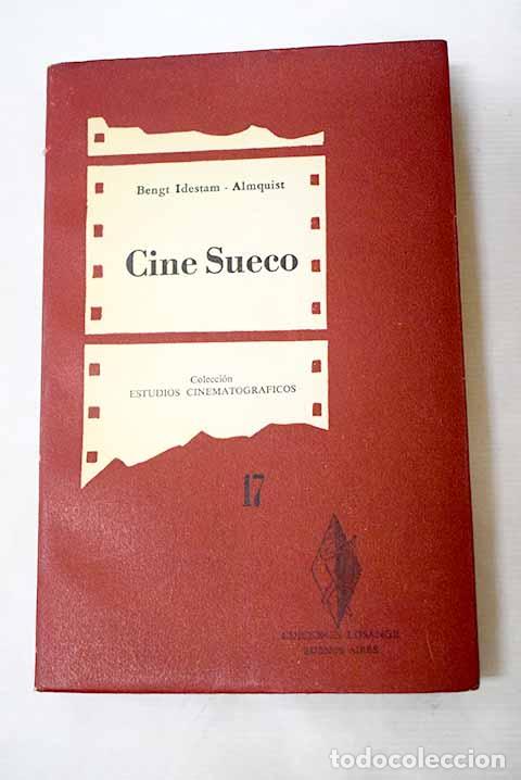 Livres: Cine sueco: (drama y renacimiento).- Idestam-Almquist, Bengt