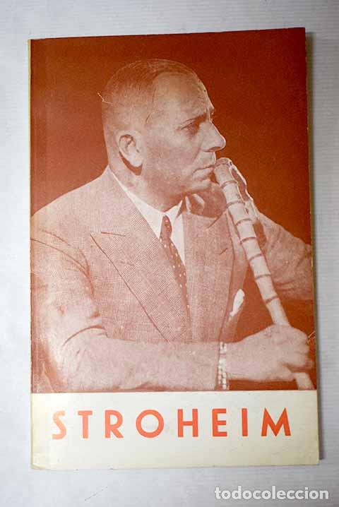 Livres: Erich von Stroheim: Fern&aacute;ndez Cuenca, Carlos.- Fern&aacute;ndez Cuenca, Carlos