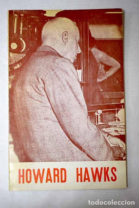 Livres: Howard Hawks: Fern&aacute;ndez Cuenca, Carlos.- Fern&aacute;ndez Cuenca, Carlos