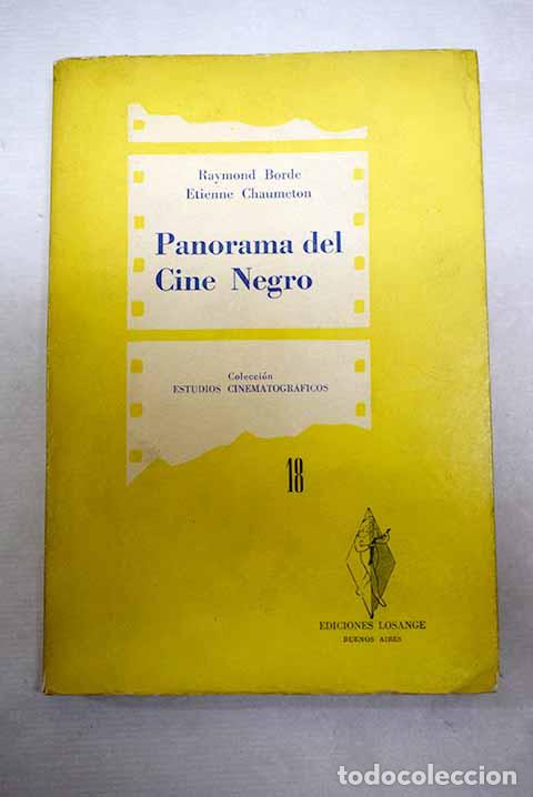Livres: Panorama del cine negro.- Borde, Raymond