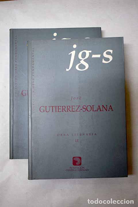 Livres: Obra literaria: Guti&eacute;rrez Solana, Jos&eacute;.- Guti&eacute;rrez Solana, Jos&eacute;