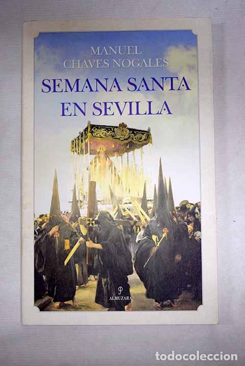 B&uuml;cher: Semana Santa en Sevilla: antolog&iacute;a.- Chaves Nogales, Manuel
