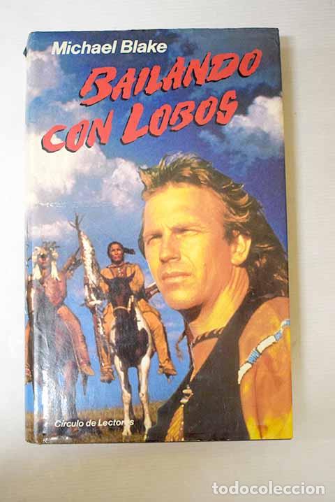 Libros: Bailando con lobos: Blake, Michael.- Blake, Michael - Foto 1
