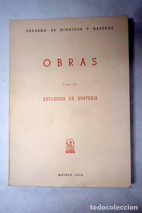 B&uuml;cher: Obras, tomo III: Hinojosa y Naveros, Eduardo de.- Hinojosa y Naveros, Eduardo de