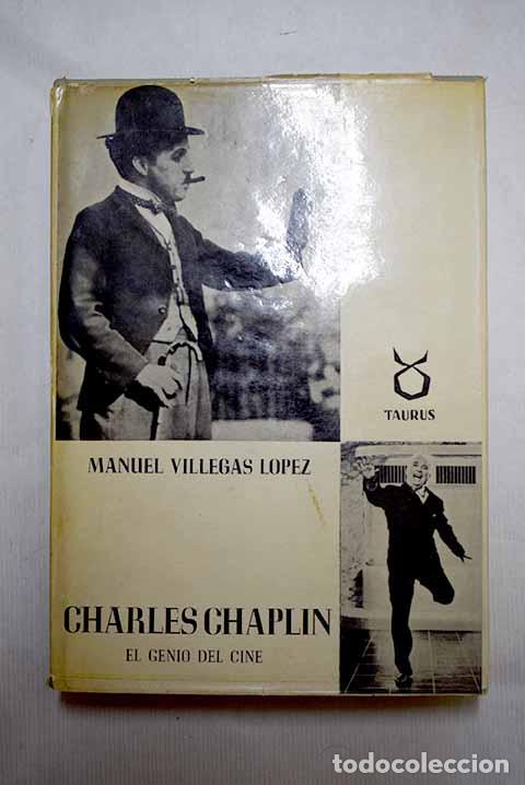 Libros: Charles Chaplin: el genio del cine.- Villegas L&oacute;pez, Manuel