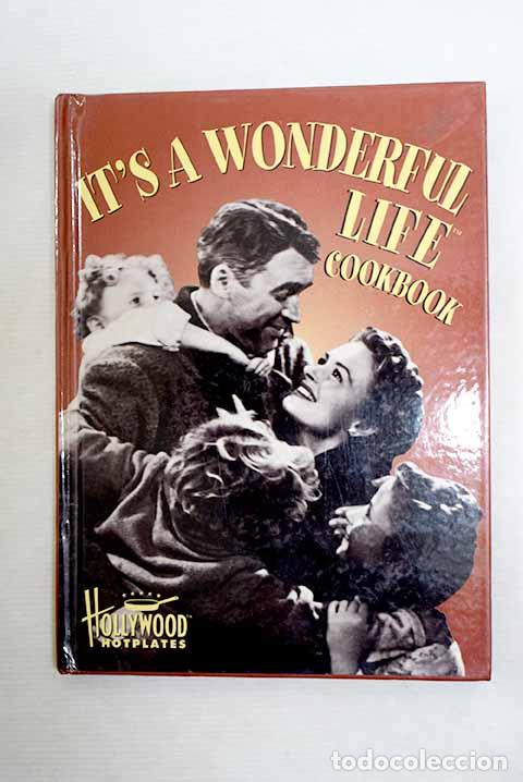 Libros: It s a Wonderful Life: cookbook.- Key, Sarah; Critton, Virginia Saxe