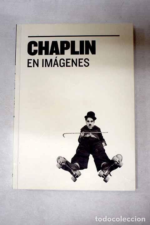 books: Chaplin en im&aacute;genes: [Fundaci&oacute;n La Caixa ]