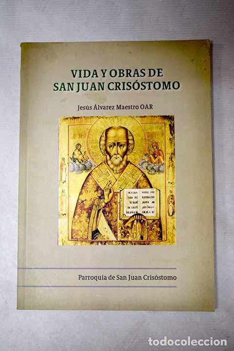 books: San Juan Cris&oacute;stomo: vida y obras.- &Aacute;lvarez Maestro, Jes&uacute;s
