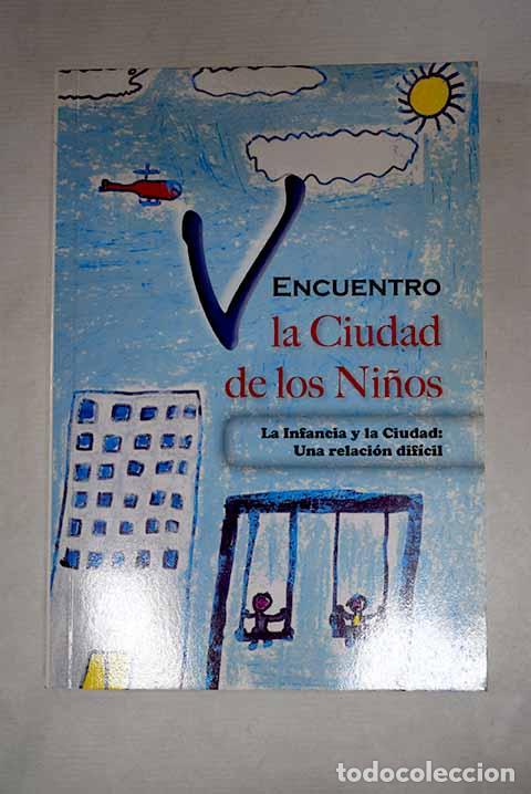 books: La infancia y la ciudad: una relaci&oacute;n dif&iacute;cil